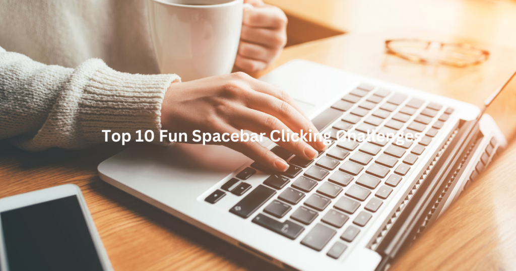 spacebar clicking challenges